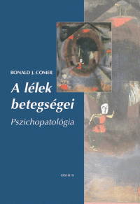 A lélek betegségei. Pszichopatológia