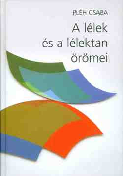 A lélek és a lélektan örömei
