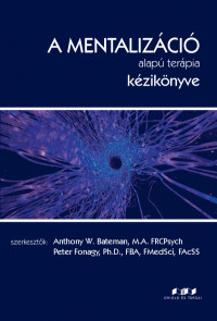 ​A mentalizáció alapú terápia kézikönyve
