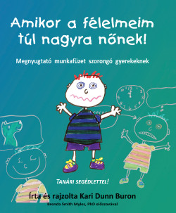 Amikor a félelmeim túl nagyra nőnek