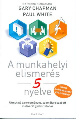 A munkahelyi elismerés öt nyelve