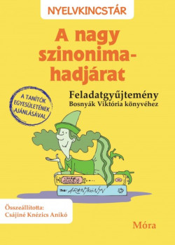 ​A nagy szinonima-hadjárat - feladatgyűjtemény
