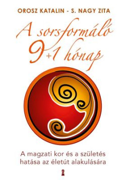 ​A sorsformáló 9+1 hónap