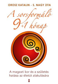 ​A sorsformáló 9+1 hónap