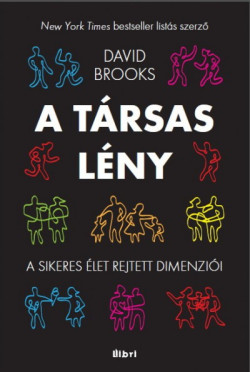 ​A társas lény - A sikeres élet rejtett dimenziói