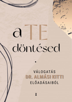 ​A Te döntésed