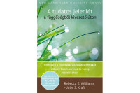 ​A tudatos jelenlét a függőségből kivezető úton