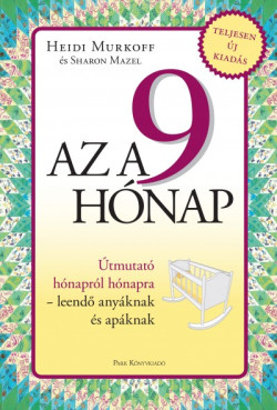 ​Az a 9 hónap