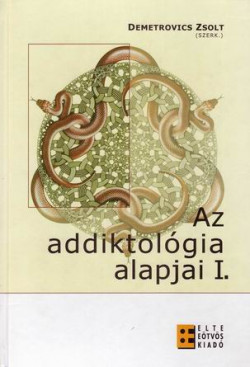 Az addiktológia alapjai I.