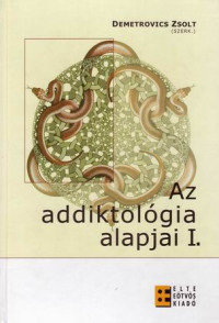 Az addiktológia alapjai I.