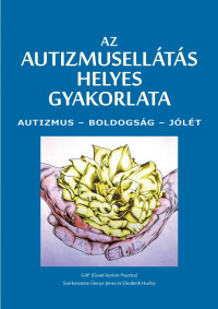 Az autizmusellátás helyes gyakorlata