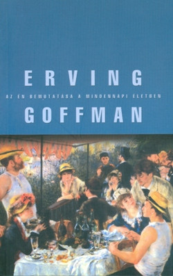 Az én bemutatása a mindennapi életben