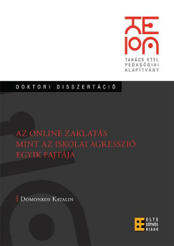 ​Az online zaklatás mint az iskolai agresszió egyik fajtája