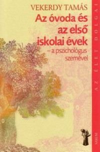 Az óvoda és az első iskolai évek