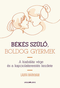 Békés szülő, boldog gyermek