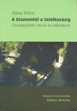 ​A bizalomtól a találkozásig