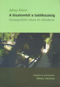 ​A bizalomtól a találkozásig