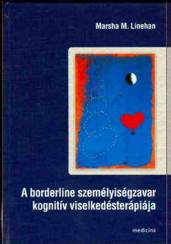 A borderline személyiségzavar kognitív viselkedésterápiája