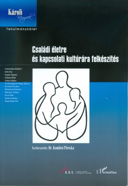 Családi életre és kapcsolati kultúrára felkészítés