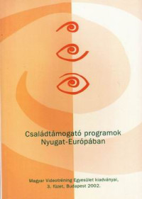 Családtámogató programok Nyugat-Európában