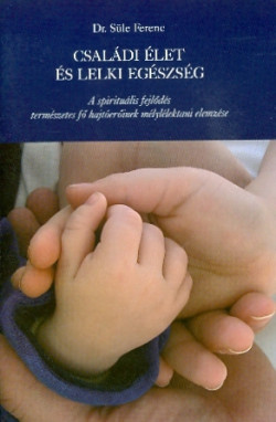 Családi élet és lelki egészség