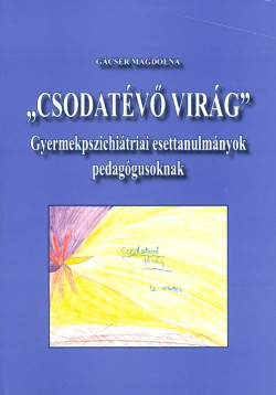 „Csodatévő virág”
