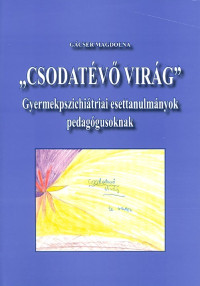 „Csodatévő virág”