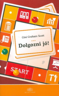Dolgozni jó!