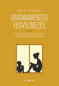 ​Drámamentes fegyelmezés