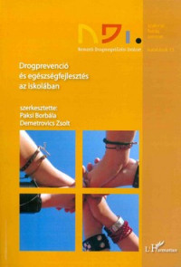 Drogprevenció és egészségfejlesztés az iskolában