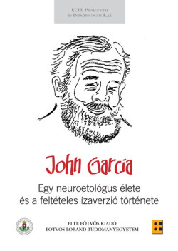 ​Egy neuroetológus élete és a feltételes ízaverzió története