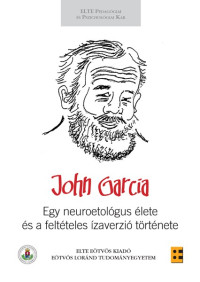 ​Egy neuroetológus élete és a feltételes ízaverzió története