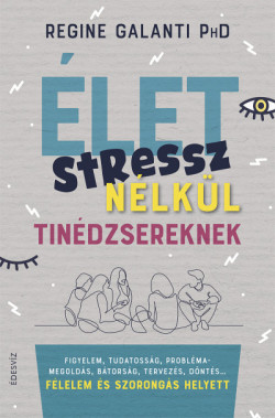 ​Élet stressz nélkül tinédzsereknek