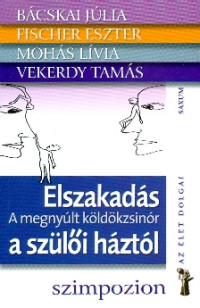 Elszakadás a szülői háztól