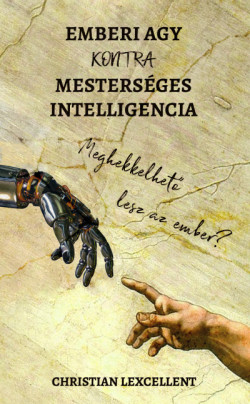 ​Emberi agy KONTRA mesterséges intelligencia