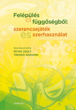 ​Felépülés a függőségből: szerencsejáték és szerhasználat