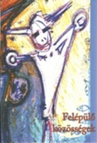 Felépülő közösségek