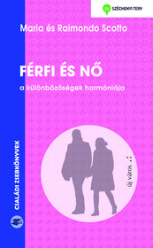 ​Férfi és nő - A különbözőségek harmóniája