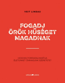 ​Fogadj örök hűséget magadnak