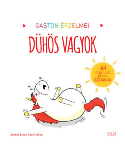 Dühös vagyok (Gaston)