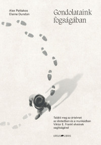 ​Gondolataink fogságában