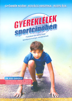 ​Gyereklélek sportcipőben