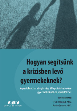Hogyan segítsünk a krízisben levő gyermekeknek?