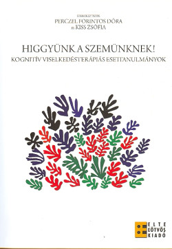 Higgyünk a szemünknek!