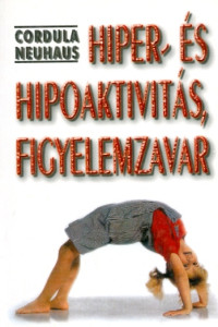 Hiper- és hipoaktivitás, figyelemzavar