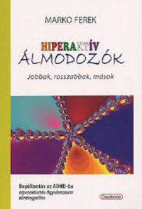 Hiperaktív álmodozók