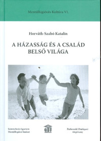 A házasság és a család belső világa