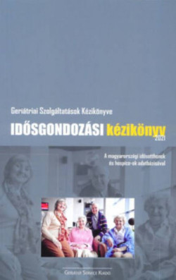 Idősgondozási Kézikönyv 2021.