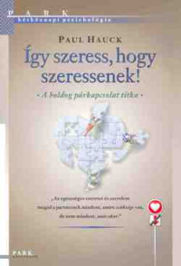 Így szeress, hogy szeressenek!