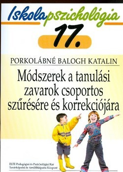 Módszerek a tanulási zavarok csoportos szűrésére és korrekciójára IP17